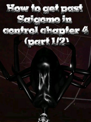 Guide to Defeating Saigomo in Control Chapter 4