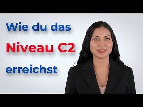 Deutsch C2: Wie du das Niveau C2 erreichst | Telc C2 | Deutsch lernen | Learn German