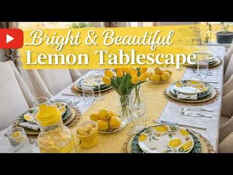Spring/Summer Lemon Tablescape!🍋