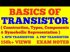 BASICS OF TRANSISTOR || BJT || BIPOLAR JUNCTION TRANSISTOR || PNP & NPN TRANSISTOR || WITH NOTES ||