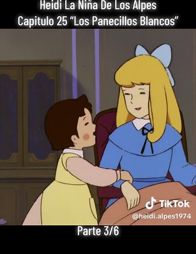 Heidi La Niña De Los Alpes Capitulo 25 “Los Panecillos Blancos” Parte 3/6