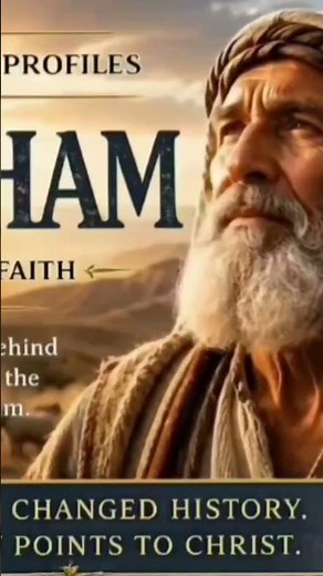 Bible Character Profiles: Abraham