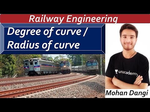 Degree of curve | radius | geometric design of railway | railway engineering | Mohan Dangi