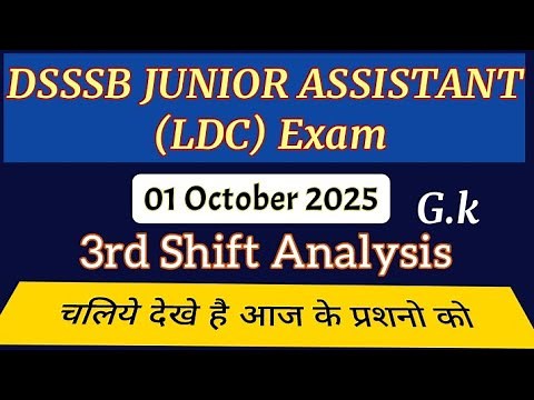 802/23 DSSSB EXAM Review 01October 3rd Shift GK Anylisis | Today DSSSB LDC/JSA/JA/STENO REVIEW