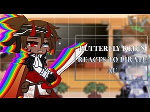 Butterfly reign reacts to Pirate Theseus AU // Part 2 // Not canon