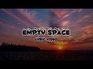 Empty Space - Official Lyric Video