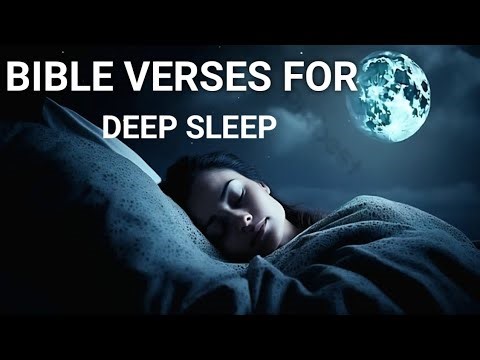 30 minute of Healing & Protection Scriptures for Deep Sleep | KJV Bible Verses & Meditation Music