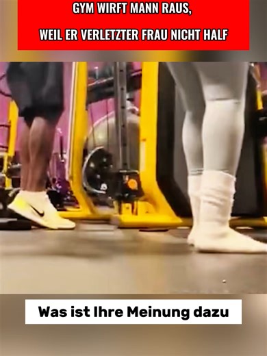 Gym wirft Mann wegen Nicht-Hilfe an verletzter Frau raus