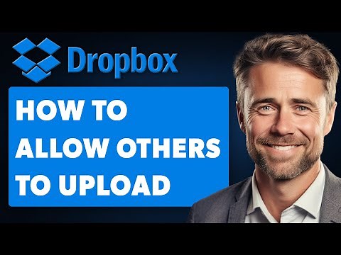 How To Allow Others To Upload In Dropbox (Full 2025 Guide)