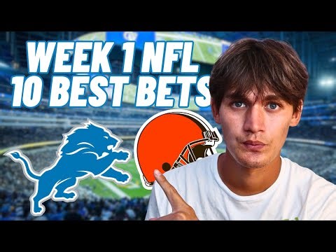 10 BEST BETS FOR WEEK 1 NFL!