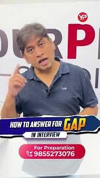 How to answer for Gap in Interview