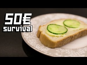 SURVIVAL ROUND - How to survive 4 weeks on 50€ ($60)