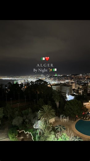 Alger la Nuit: Un Charme Magique ❤️🇩🇿