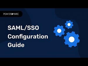 SAML/ SSO Integration with PowerDMARC: A Step-by-Step Guide