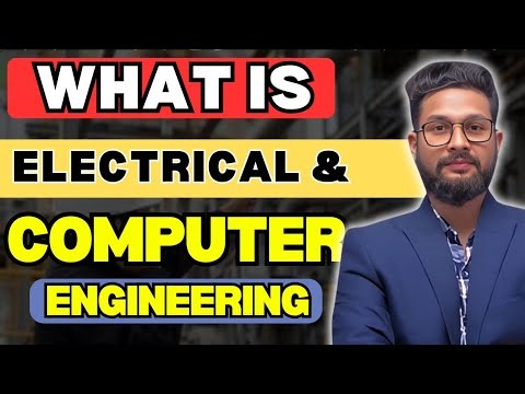 WHAT IS ELECTRICAL & COMPUTER ENGINEERING 🖥