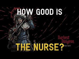 Darkest Dungeon Mod: The Nurse