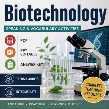 Biotechnology ESL Lesson | Speaking Activities, Science Vocabulary Genetic Engin