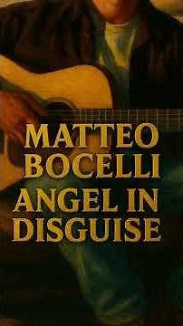 MATTEO BOCELLI ANGEL IN DISGUISE #matteobocelli