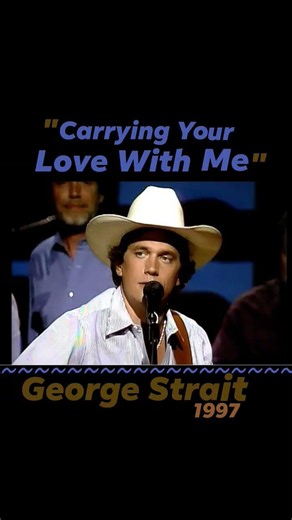 "Carrying Your Love With Me" George Strait 1997 #countrylove #lovesongs #saturdaynightslowjams
