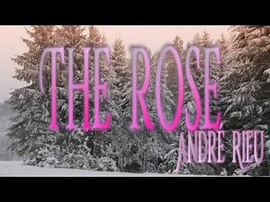 The rose - André Rieu & Johann Strauss Orchestra