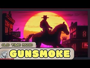 Gunsmoke | Classic Radio Compilation | Over 11 Hours of Nostalgic Western Drama