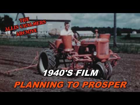 1940's Allis Chalmers Dealer Movie Planning to Prosper WC B C Tractors HD Version