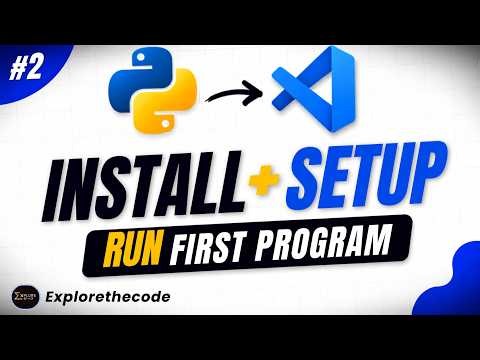 Install Python, VSCode, Setup Them and Run Your First Program | Full Python Course For Beginners #2