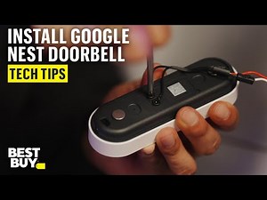 How to Install Your Google Nest Doorbell (wired, 3rd gen) – Tech Tips from Best Buy