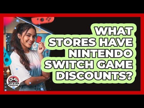 What Stores Have Nintendo Switch Game Discounts?
