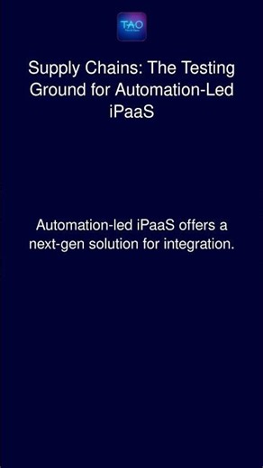 Supply Chains: The Testing Ground for Automation-Led iPaaS