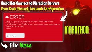 fix-marathon-could-not-connect-to-marathon-servers-error-code-weasel-network-configuration ...