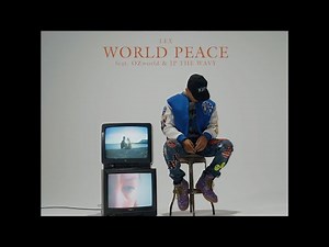 LEX - WORLD PEACE (feat. OZworld & JP THE WAVY) (Music Video)