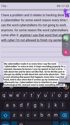 This is what having a cyberstalker looks like. constantly being messed with, And reminded of it