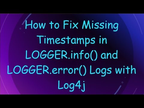 How to Fix Missing Timestamps in LOGGER.info() and LOGGER.error() Logs with Log4j