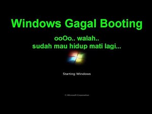 Cara mudah mengatasi laptop yang mengalami Windows 7 gagal booting