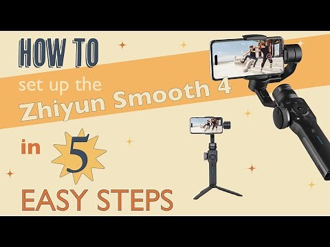 How to set up the Zhiyun Smooth 4