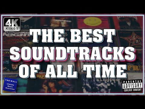BEST FILM SOUNDTRACKS OF ALL TIME | Classic Soundtracks That Everyone Must Listen To! | 4K Kings