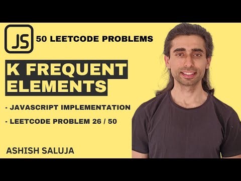 Top K Frequent Elements - SOLVED! Bucket Sort Trick (Hindi + JS) | 50 LeetCode Challenge (26)