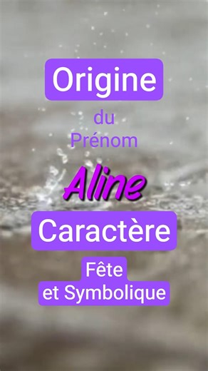 ✨ Aline : signification et origine 💖 #shorts #signification #prénom #fille #aline #caractère #saint