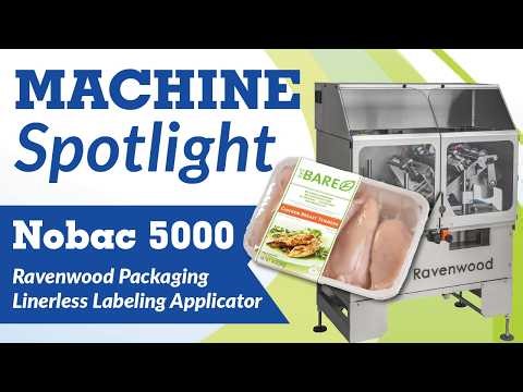 Linerless Labeling for Food with the Ravenwood Nobac 5000