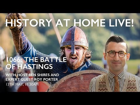 History at Home Live! – 1066 and the Battle of Hastings