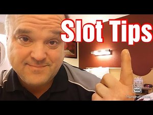 Casino and Slot Machine Tips, How to Play Slots.