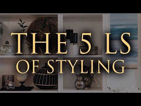 The 5 Ls of Styling | My Interior Design Formula for a Beautiful Home