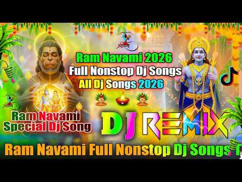 Ram Navami Full Nonstop Dj Songs💞Top Dj Songs 2026💞Ram Navami Special Dj Songs💞Dj Vishal Bhai