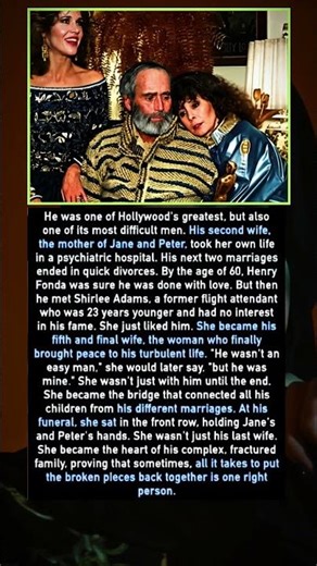 Henry Fonda’s "Difficult" Life & Final Healing ❤️