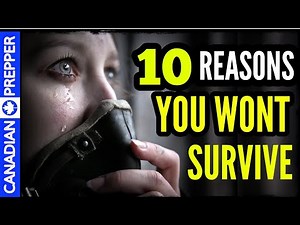 WARNING: 10 Reasons You Wont Survive Whats Coming