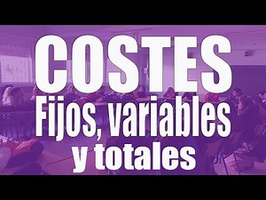 9.1 Los costes de producción: coste total, coste fijo y coste variable