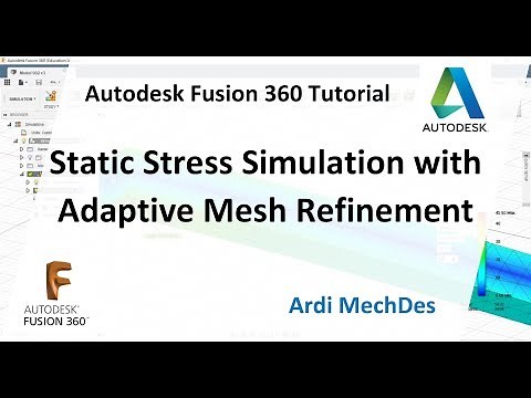 Autodesk Fusion 360 Tutorial - Static Stress Simulation with Adaptive Mesh Refinement