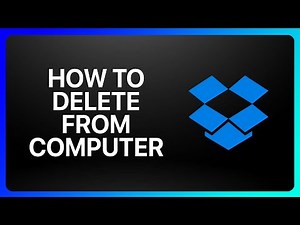 How To Delete Dropbox From Computer Tutorial
