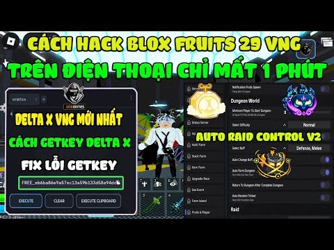 How to Hack Blox Fruits 29 Delta X VNG on Mobile (Latest Version) with Auto Farm Candy, RAID Cont...